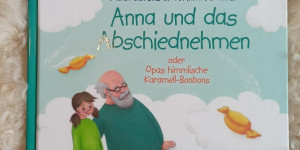Beitragsbild des Blogbeitrags Buchrezension: Anna und das Abschiednehmen