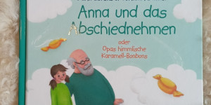 Beitragsbild des Blogbeitrags Buchrezension: Anna und das Abschiednehmen 