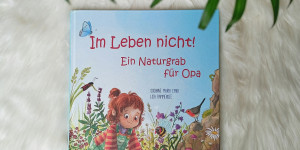 Beitragsbild des Blogbeitrags Buchrezension: Im Leben nicht! Ein Naturgrab für Opa 