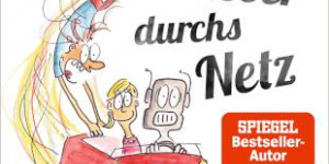 Beitragsbild des Blogbeitrags Als Schisser durchs Netz – Das etwas andere Digitalisierungsbuch 