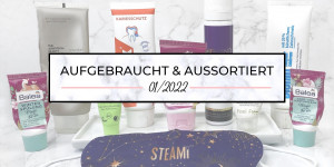 Beitragsbild des Blogbeitrags Aufgebraucht & aussortiert – Januar 2022