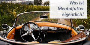 Beitragsbild des Blogbeitrags Was ist Mentalfutter?