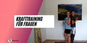 Beitragsbild des Blogbeitrags Krafttraining für Frauen 