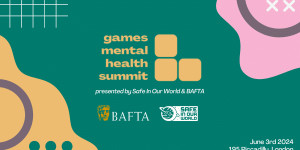 Beitragsbild des Blogbeitrags Safe In Our World und BAFTA kündigen den Games Mental Health Summit 2024 an 