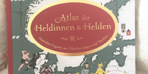 Beitragsbild des Blogbeitrags Buch: Atlas der Heldinnen und Helden