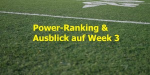 Beitragsbild des Blogbeitrags Power-Ranking und Ausblick auf Week 3 