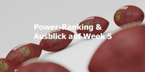 Beitragsbild des Blogbeitrags Power-Ranking und Ausblick auf Week 5 