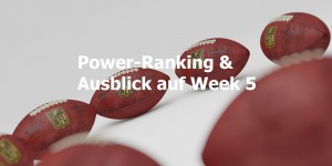 Beitragsbild des Blogbeitrags Power-Ranking und Ausblick auf Week 5