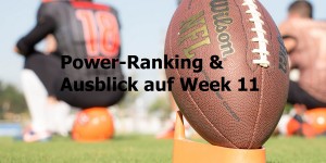 Beitragsbild des Blogbeitrags Power-Ranking und Ausblick auf Week 11 