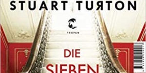 Beitragsbild des Blogbeitrags Rezension: Die sieben Tode der Evelyn Hardcastle - Stuart Turton 