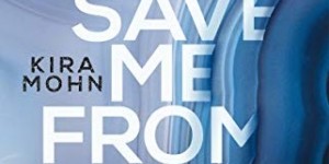 Beitragsbild des Blogbeitrags Rezension: Save me from the Night - Kira Mohn