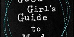 Beitragsbild des Blogbeitrags Rezension: A Good Girl´s Guide to Murder - Holly Jackson