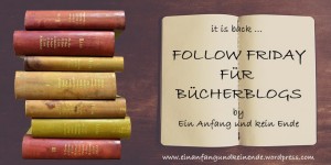 Beitragsbild des Blogbeitrags Follow Friday - 03.07.2020