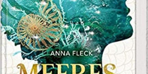 Beitragsbild des Blogbeitrags Rezension: Meeresglühen: Geheimnis in der Tiefe - Anna Fleck