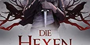 Beitragsbild des Blogbeitrags Rezension: Die Hexenjägerin: Der Zirkel der Nacht - S. A. Hunt