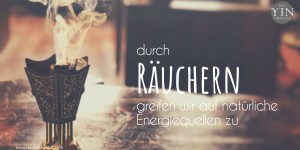 Beitragsbild des Blogbeitrags Räuchern - natürliche Energiequellen nützen