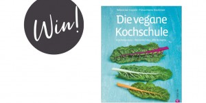 Beitragsbild des Blogbeitrags Give-Away! Gewinnt das Kochbuch „Die vegane Kochschule“ von Sebastian Copien! 