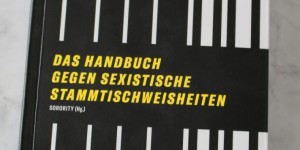 Beitragsbild des Blogbeitrags No more Bullshit! Das Handbuch gegen sexistische Stammtischweisheiten.