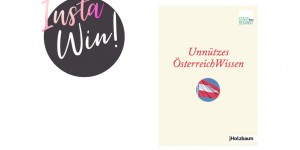 Beitragsbild des Blogbeitrags Gewinnt zwei Exemplare von „Unnützes ÖsterreichWissen“!