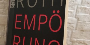 Beitragsbild des Blogbeitrags „Empörung“ von Philip Roth