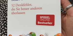 Beitragsbild des Blogbeitrags „Die Kunst des klaren Denkens“ – von Rolf Dobelli