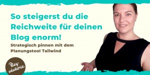 Beitragsbild des Blogbeitrags Mehr Reichweite durch Pinterest und dieses Planungstool!