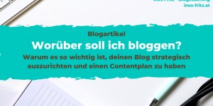 Beitragsbild des Blogbeitrags Worüber soll ich bloggen?