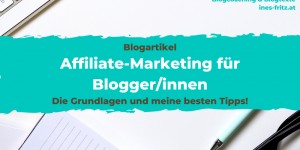 Beitragsbild des Blogbeitrags Affiliate-Marketing für Blogger/innen: Grundlagen & Tipps!