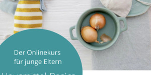 Beitragsbild des Blogbeitrags Kinder-Hausmittel-Onlinekurs für Eltern 