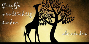 Beitragsbild des Blogbeitrags Giraffengeist in der Savanne – ABC-Etüde