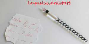 Beitragsbild des Blogbeitrags Impulswerkstatt Jänner – Februar 2023 – Zwischenstand 