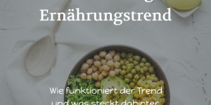 Beitragsbild des Blogbeitrags Clean Eating – Ernährungstrend 