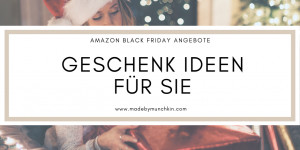 Beitragsbild des Blogbeitrags Die besten Angebote zum Black Friday – 6 Geschenke für SIE