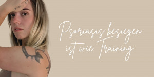 Beitragsbild des Blogbeitrags Über Ziele, Psoriasis und die passende Hilfe