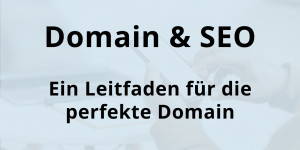 Beitragsbild des Blogbeitrags Domain & SEO Leitfaden: So findest du die richtige Domain