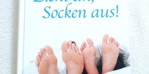 Beitragsbild des Blogbeitrags Licht an, Socken aus! Ein erfülltes Sexleben auf Basis einer guten Ehe (Buchempfehlung)