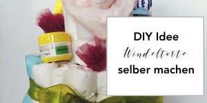 Beitragsbild des Blogbeitrags Tutorial | Windeltorte selber machen 