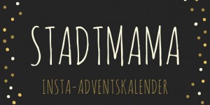 Beitragsbild des Blogbeitrags Der Stadtmama Instagram Adventskalender | 20 feine Give Aways