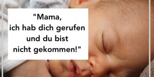 Beitragsbild des Blogbeitrags „Mama, ich hab dich gerufen und du bist nicht gekommen!“ | Weshalb Nicht Reagieren keine Option sein sollte und was ihr statt dessen tun könnt