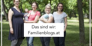 Beitragsbild des Blogbeitrags LAUNCH: Familienblogs.at für mehr WIR und mehr Blogger KNOW HOW | +Wer braucht eigentlich Familienblogs? 