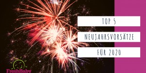 Beitragsbild des Blogbeitrags Top 5 Neujahrsvorsätze für Mamas