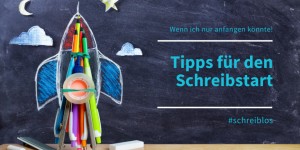 Beitragsbild des Blogbeitrags Wenn ich nur anfangen könnte! Meine Tipps für den leichten Schreibstart 