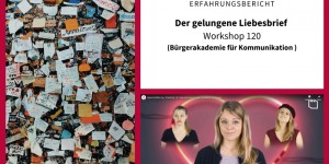 Beitragsbild des Blogbeitrags Erfahrungsbericht: Der gelungene Liebesbrief (Bürgerakademie für Kommunikation)