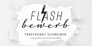 Beitragsbild des Blogbeitrags Treffpunkt Schreiben FLASHbewerb 2023: Der Schreibwettbewerb für Flash Fiction und Lyrik 
