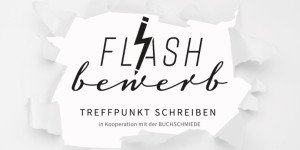 Beitragsbild des Blogbeitrags Treffpunkt Schreiben FLASHbewerb 2023: Der Schreibwettbewerb für Flash Fiction und Lyrik