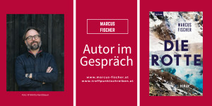 Beitragsbild des Blogbeitrags Autor im Gespräch 15: Marcus Fischer (Die Rotte) 