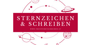 Beitragsbild des Blogbeitrags Was dein Sternzeichen über dein Schreiben verrät