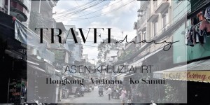 Beitragsbild des Blogbeitrags FYT Travel-Diary: Kreuzfahrt Hongkong – Vietnam – Ko Samui
