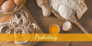 Beitragsbild des Blogbeitrags Pastateig - Nudelteig