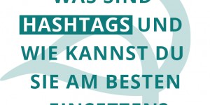 Beitragsbild des Blogbeitrags #: Was sind Hashtags und wie kannst du sie benutzen um deine Reichweite zu erhöhen